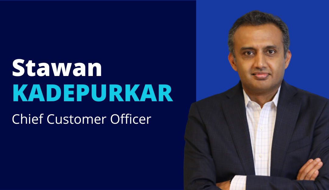 Exciting Announcement: Stawan Kadepurkar Appointed as Chief Customer Officer